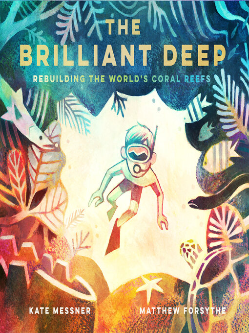 Kate Messner创作的The Brilliant Deep作品的详细信息 - 可供借阅